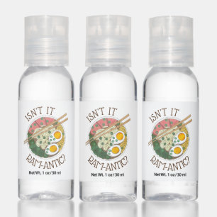 Isn't It Ram-antic Japanese Food Ramen Noodles Hand Sanitizer