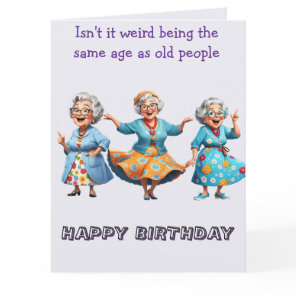 Isn't it weird ... birthday personalized card