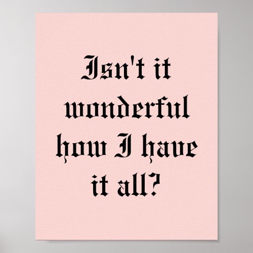 Isnt it wonderful Affirmation Poster