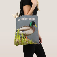 Isn't Life Just Ducky Mallard Duck