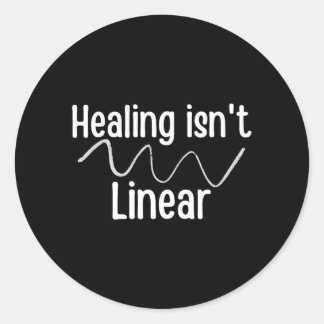 Isnt Linear Motivational Mental Health Awareness Classic Round Sticker