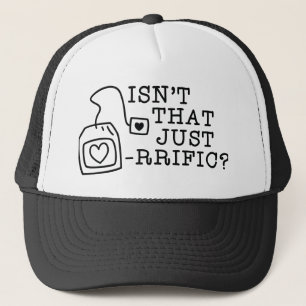 Isn't That Just Tea-rrific Trucker Hat