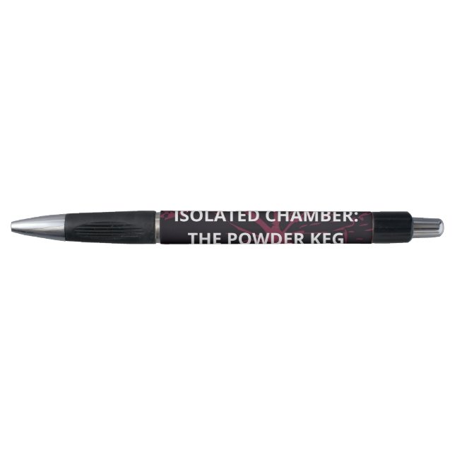 Isolated Chamber: The Powder Keg Pen (Front)