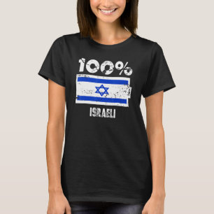 Israel Flag Support 100 Israeli Battery Power T-Shirt