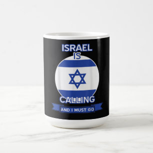 Israel Is Calling And I Must Go Coffee Mug