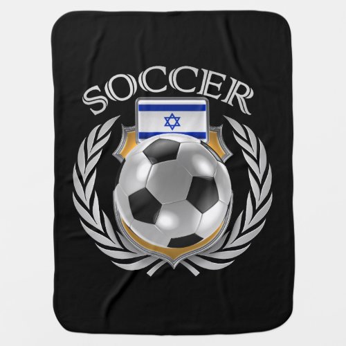 Israel Soccer 2016 Fan Gear Baby Blanket