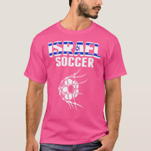 Israel Soccer Ball In Net Goal  Israeli Football S T-Shirt