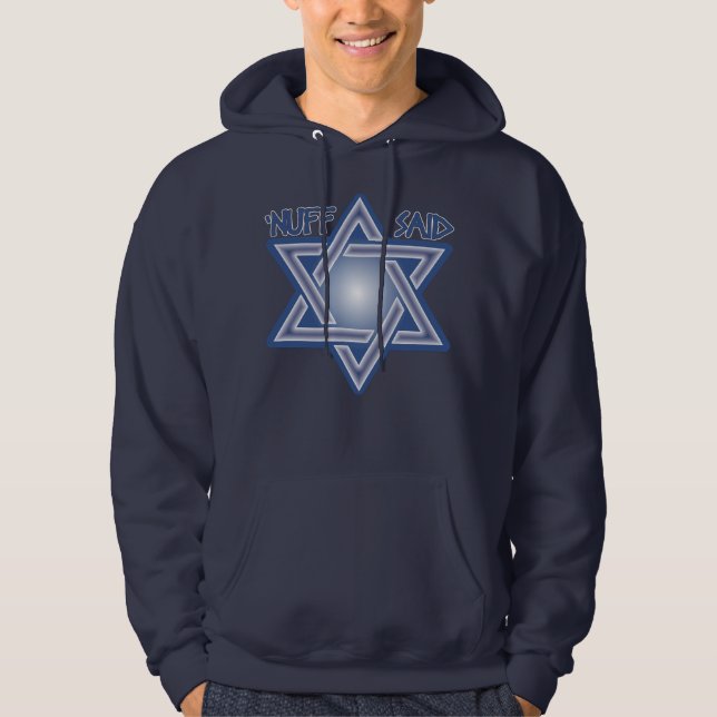 Israel Star of David 'Nuff Said Stand With Israel Hoodie (Front)