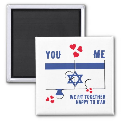 Israel Tu BAv WE FIT TOGETHER Jewish Valentine Magnet