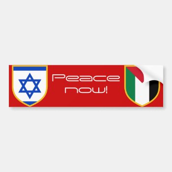 Israel Vs Palestine Peace Now Bumper Sticker by GrooveMaster at Zazzle
