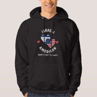 Israeli American What's Not To Love Heart Flags Hoodie