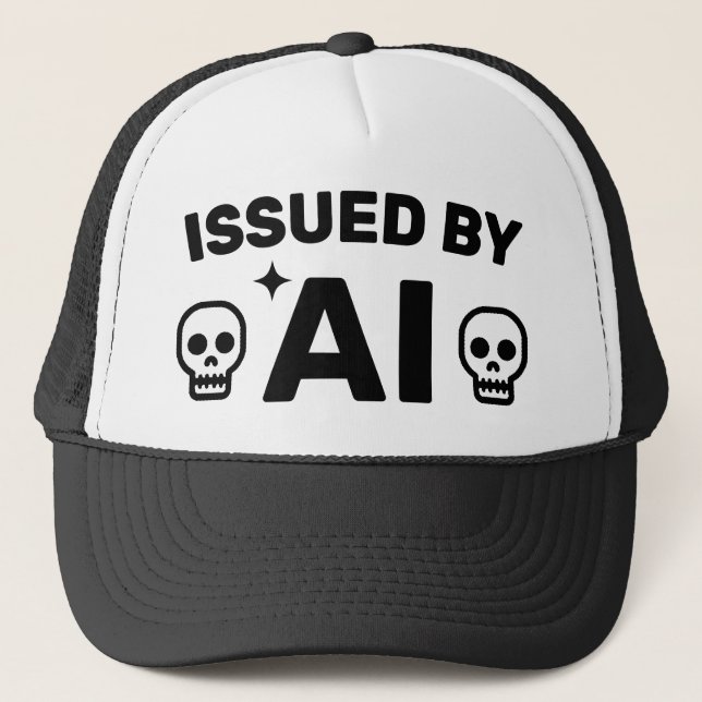 Issued by AI™ Trucker Hat (Front)