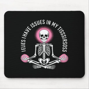 Issues In My Tissues Ehlers Danlos Syndrome Awaren Mouse Pad