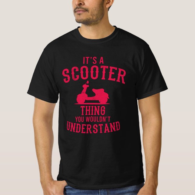 IST A SCOOTER THING Scooter Life Gift Moped T-Shirt (Front)
