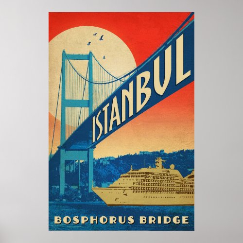 Istanbul Turkey Bosphorus bridgetourist cruiser Poster