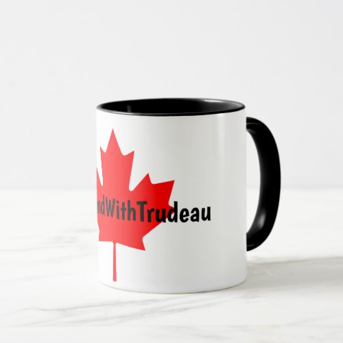 IStandWithTrudeau Hashtag Trudeau Liberals Canada Mug
