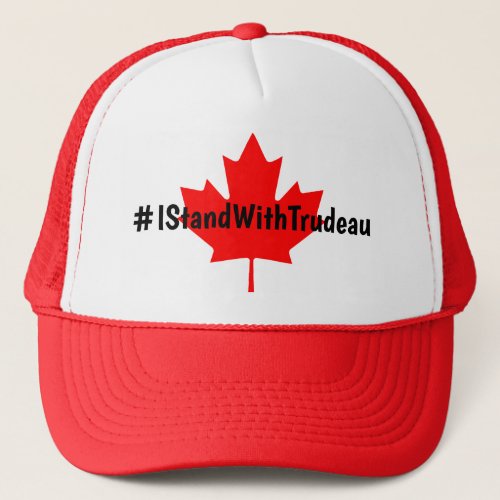 IStandWithTrudeau Hashtag Trudeau Liberals Canada Trucker Hat