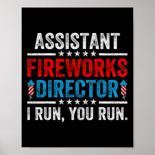 Istant Fireworks Director Funny 4th Of July Men Wo Poster