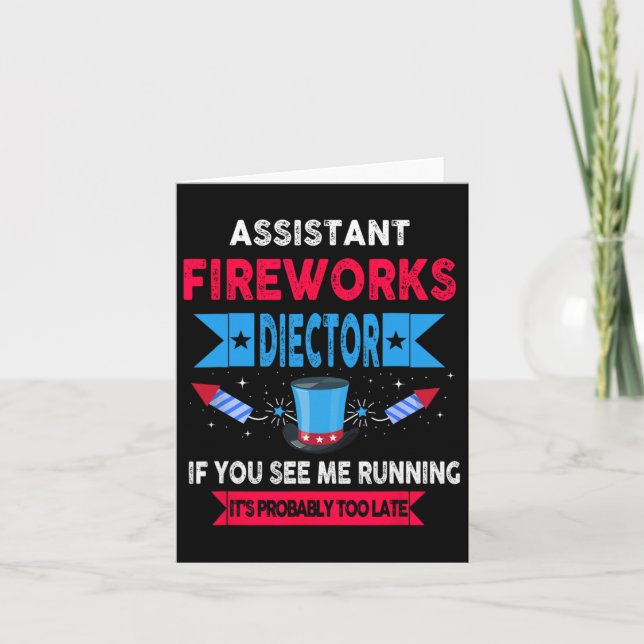 Istant Fireworks Director I Run You Run 4th Of Jul Card (Front)