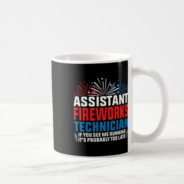 Istant Fireworks Technician If You See Funny 4th O Coffee Mug (Right)