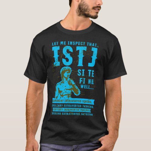 ISTJ personality type The Inspector gifts for thi T_Shirt