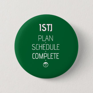 ISTJ "Plan > Schedule > Complete" Button