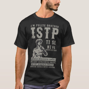 ISTP personality type The Mechanic Hey Typologist T-Shirt