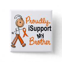 iSupport 1 SFT Leukemia MS Kidney Cancer BROTHER Button