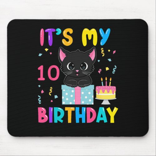 It39s My 10th Birthday Girls Funny Cat Birthday 10 Mouse Pad