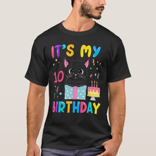 It39s My 10th Birthday Girls Funny Cat Birthday 10 T_Shirt