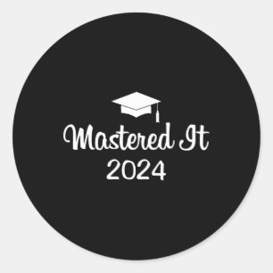 It 2024 Masters Degree Graduation Graduate Mba  Classic Round Sticker