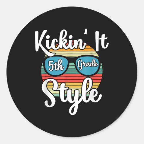It 5th Grade Style Back To School Elementary Teach Classic Round Sticker