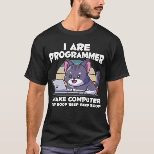 IT admin humor computer science student saying T_Shirt