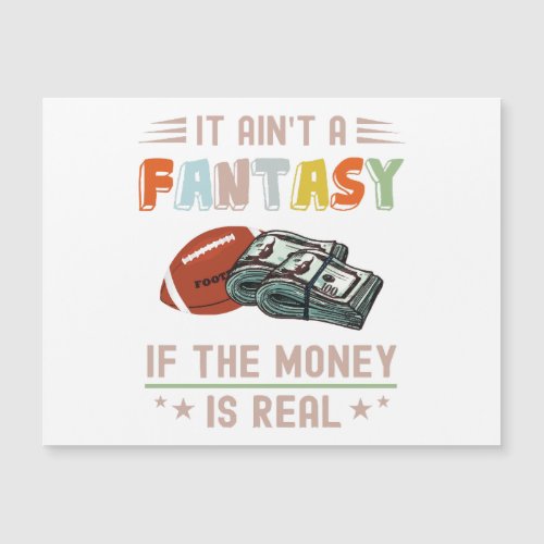 It Aint a Fantasy If The Money Is Real