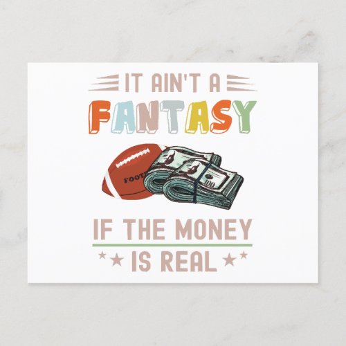 It Aint a Fantasy If The Money Is Real Holiday Postcard