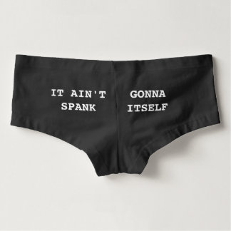 It Ain't Gonna Spank Itself Hot Shorts