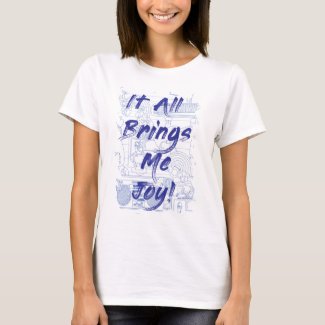It All Brings Me Joy Clutter Slogan