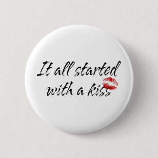 It All Started With A Kiss Maternity Pinback Button