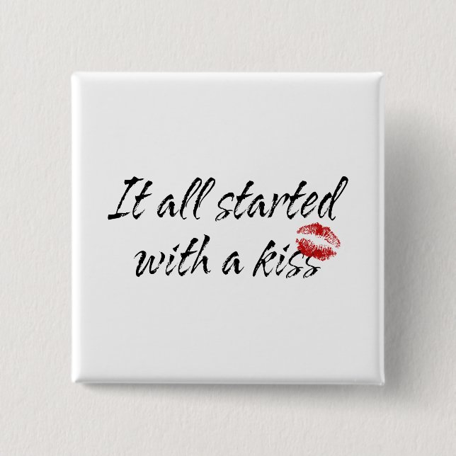 It All Started With A Kiss Maternity Pinback Button (Front)