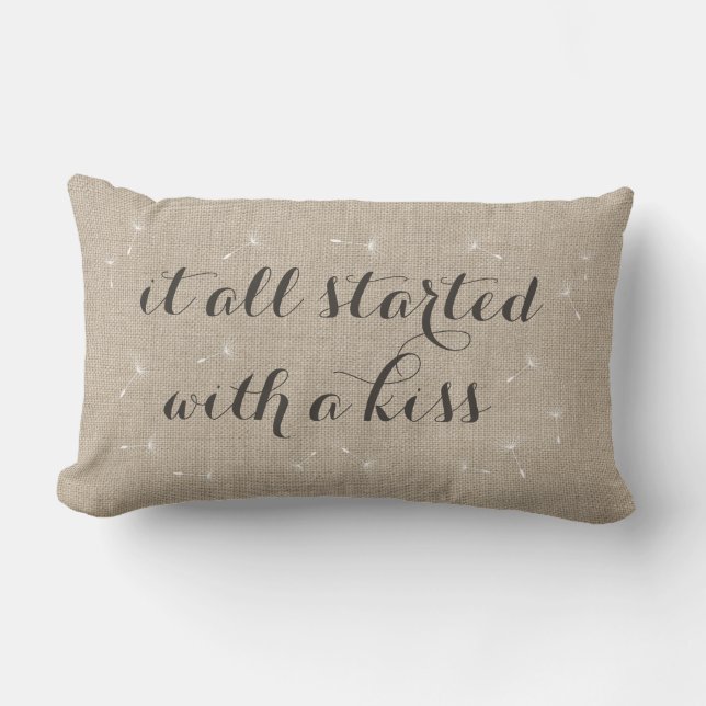 It all Started with a Kiss Pillow - burlap (Front)