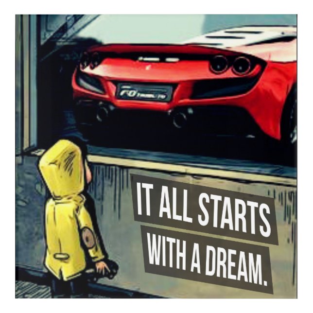 It All Starts With A Dream Motivational Quote Acrylic Print (Front)