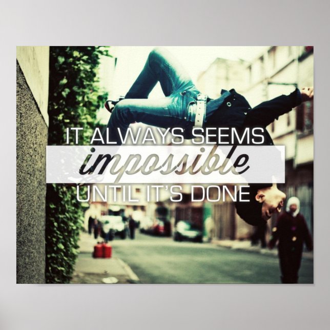 It Always Seems Impossble - Motivational Quote Poster (Front)