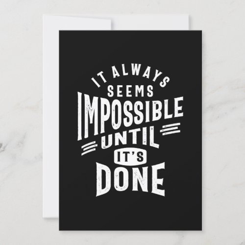 It Always Seems Impossible Motivational Quote Gift Invitation