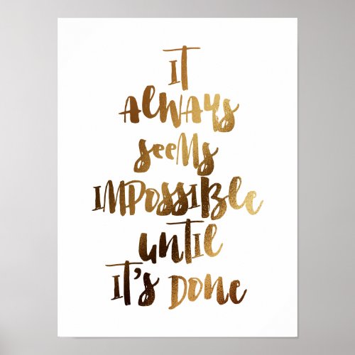 it always seems impossible until it is done poster