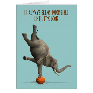 It Always Seems Impossible Until It's Done Cards