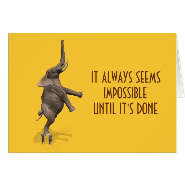 It Always Seems Impossible Until It's Done Cards (Front Horizontal)