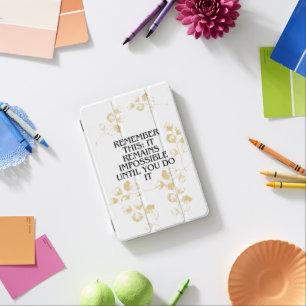 It Always seems impossible UNTIL you do it .motiva iPad Mini Cover