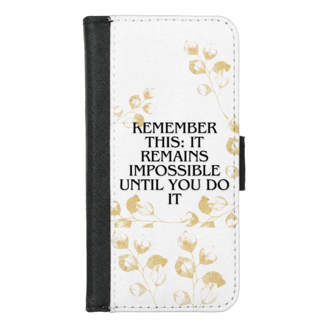 It Always seems impossible UNTIL you do it .motiva iPhone Wallet Case (Front)