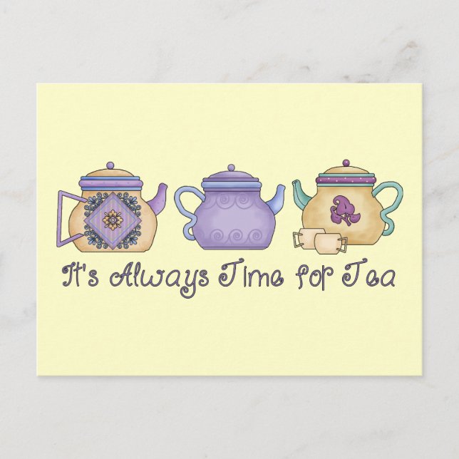 It's Always Time for Tea Postcard (Front)