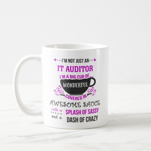 IT Auditor Coordinator Wonderful Awesome Sassy  Coffee Mug